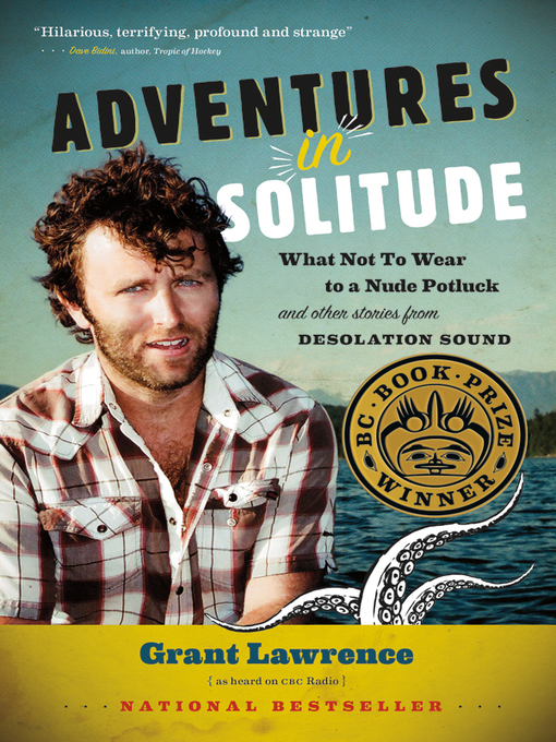 Title details for Adventures in Solitude by Grant Lawrence - Available